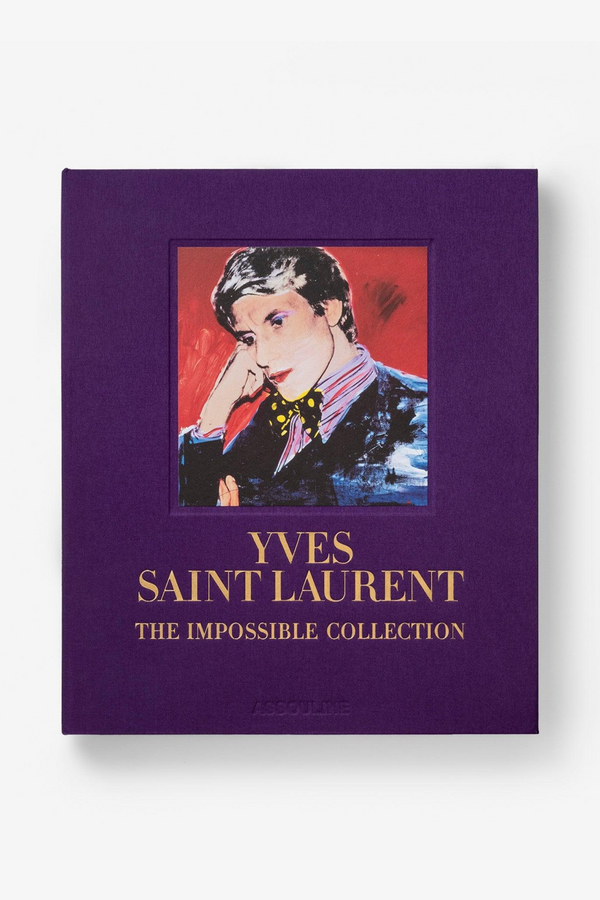 Yves Saint-Laurent: The Impossible Collection Book | Assouline | Eichholtzmiami.com