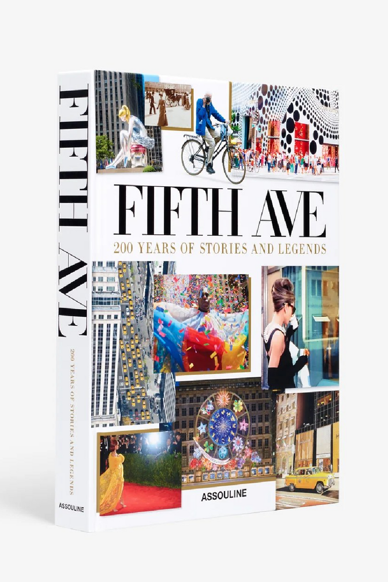 Fifth Avenue: 200 Years of Stories and Legends Book | Assouline | Eichholtzmiami.com