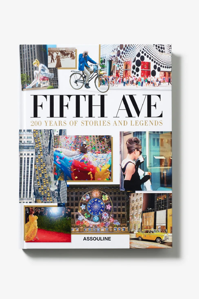 Fifth Avenue: 200 Years of Stories and Legends Book | Assouline | Eichholtzmiami.com
