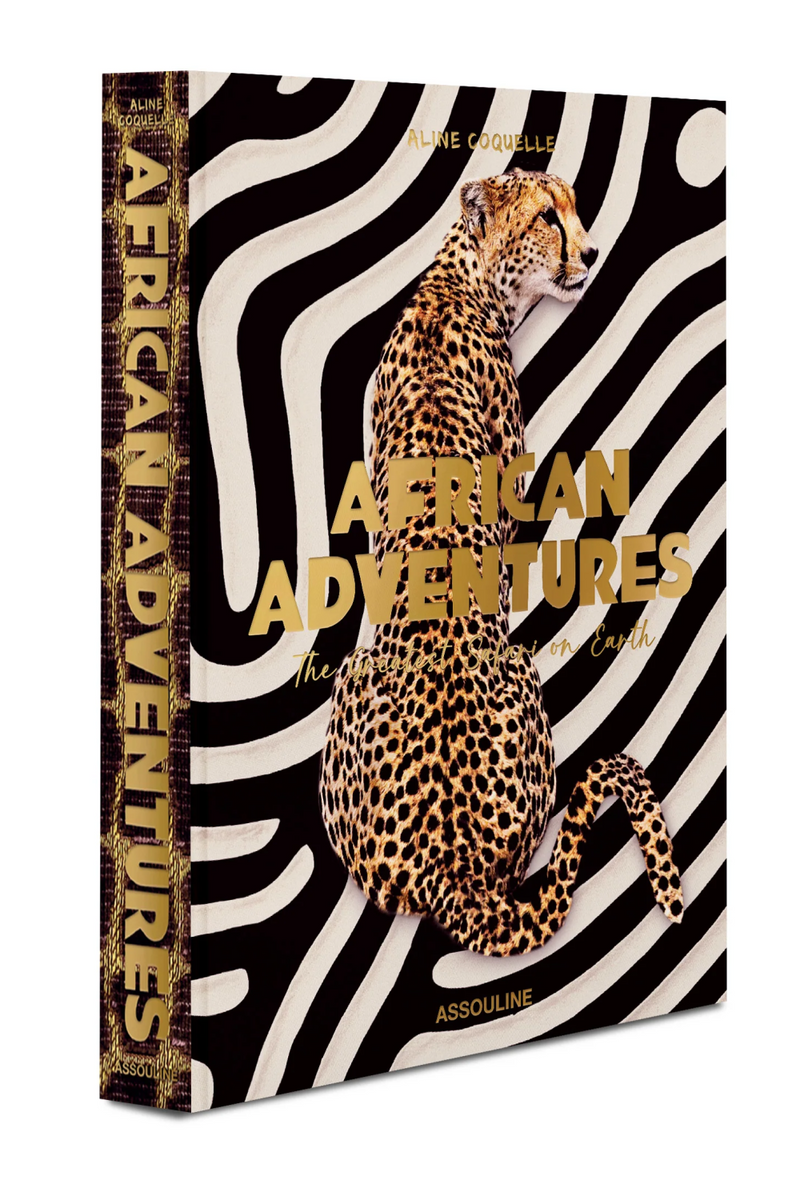 African Adventures: The Greatest Safari on Earth Book | Assouline | Eichholtzmiami.com