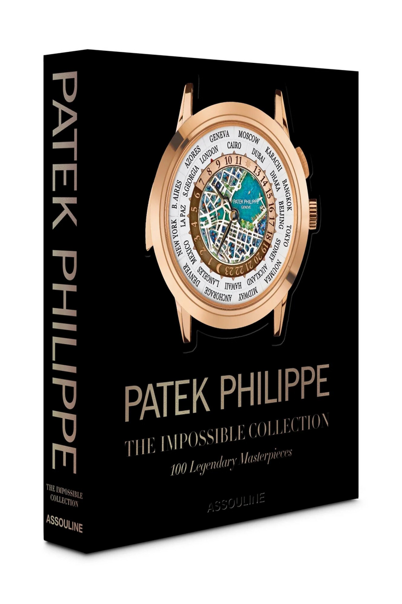 Patek Philippe: The Impossible Collection Book | Assouline | Eichholtzmiami.com